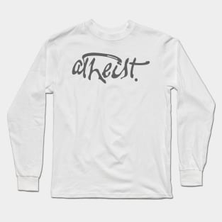 Atheist Paint Script by Tai's Tees Long Sleeve T-Shirt